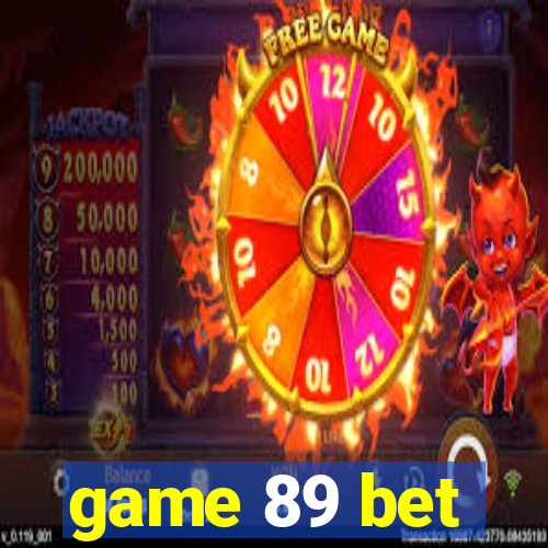 game 89 bet